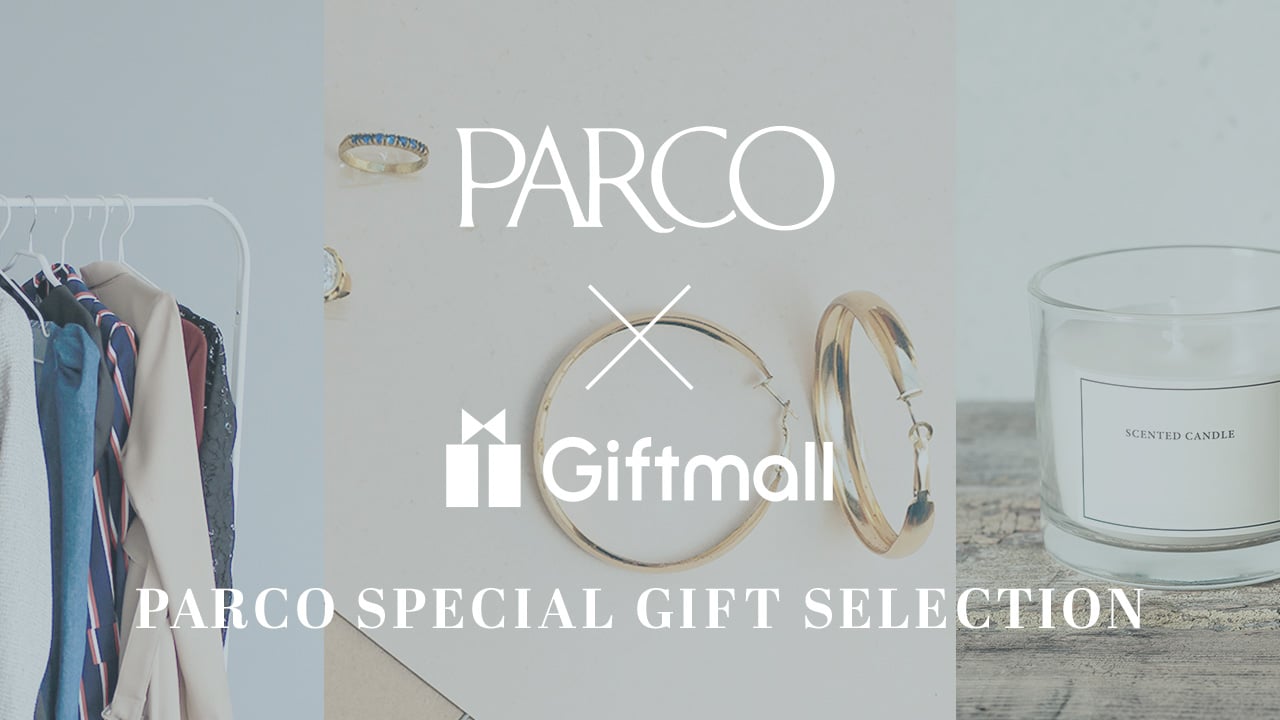 PARCO SPECIAL GIFT SELECTION